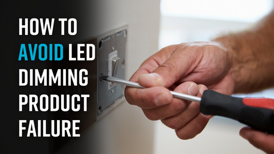 Avoid LED dimming product failure with full project specification