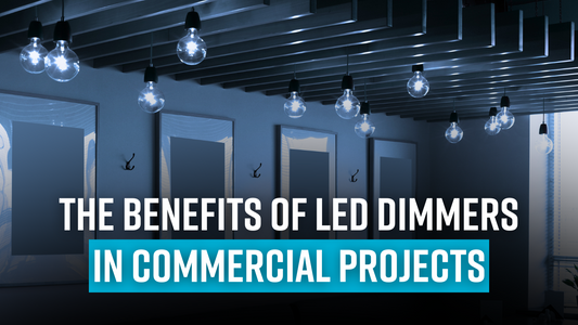 The benefits of LED dimmers in commercial projects