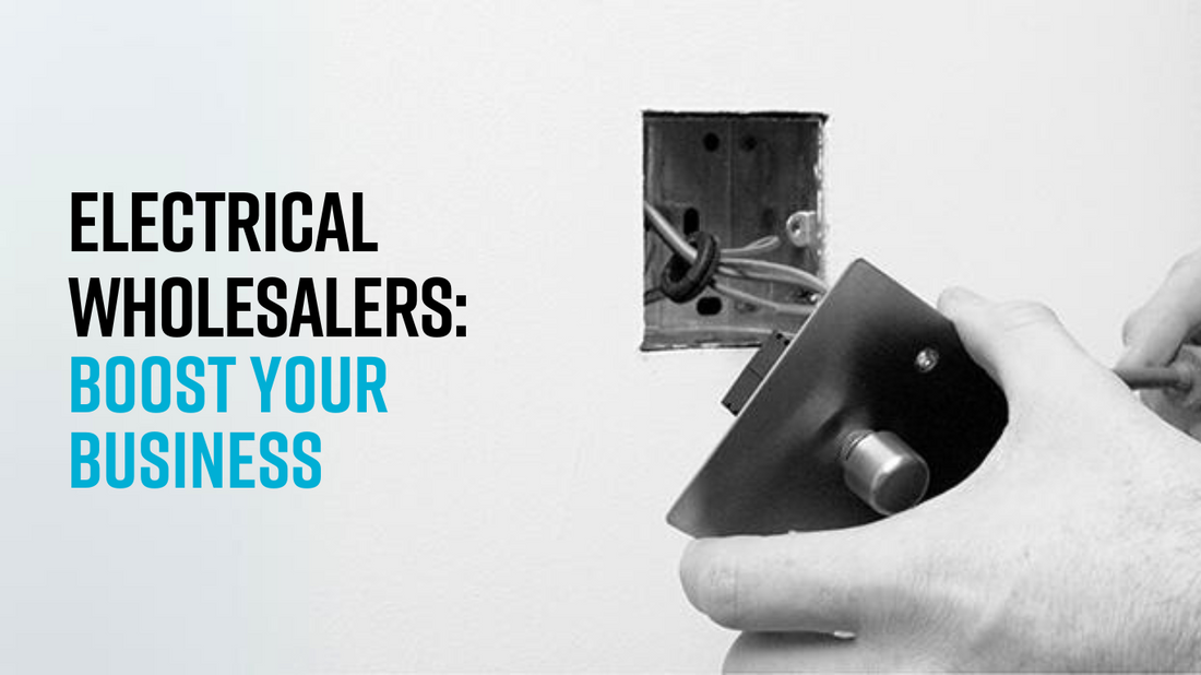 5 tips to boost electrical wholesale business