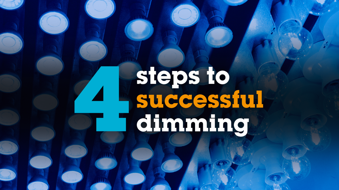 4 steps to successful dimming